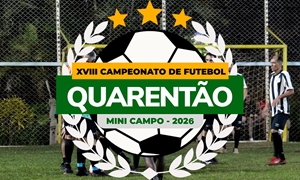 Final do Futebol MINI CAMPO QUARENTÃO 2026