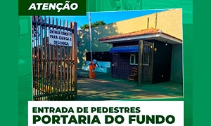Entrada de Pedestres pela Portaria do Fundo