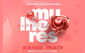 Comemoração ao Dia Internacional das Mulheres