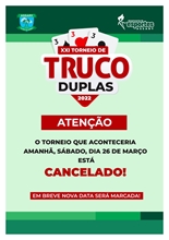TORNEIO DE TRUCO CANCELADO!
